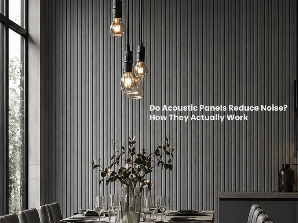 Do Acoustic Panels Reduce Noise