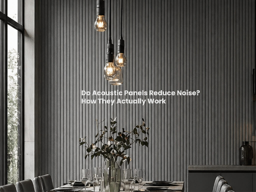 Do Acoustic Panels Reduce Noise2
